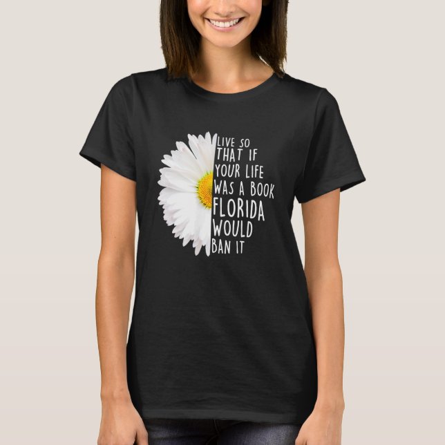 Camiseta Viver Assim Se Sua Vida Fosse Um Livro Flórida (Frente)