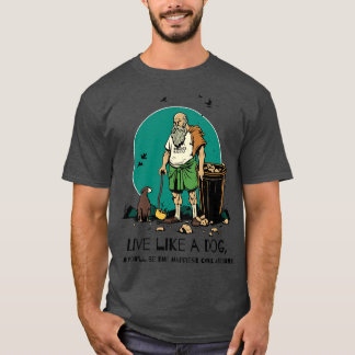 Camiseta viver como um cão Diogenes é uma filosofia legal
