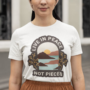 Camiseta Viver em paz não é uma citação positiva das mulher