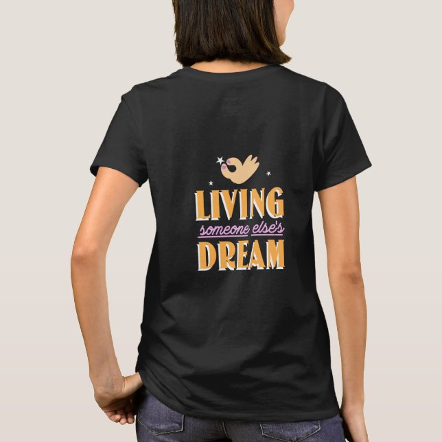 Camiseta Viver o sonho de outra pessoa (Verso)