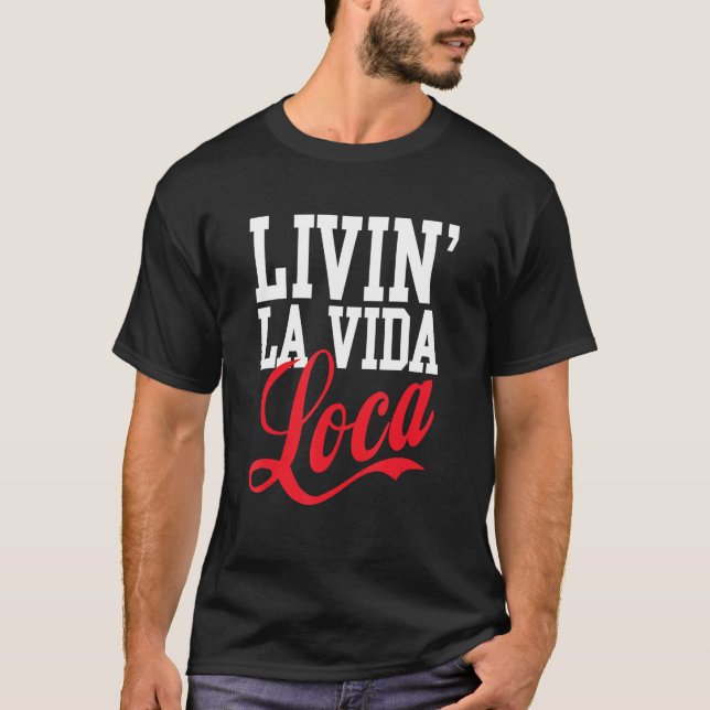 Camiseta vivo la vida loca (Frente)