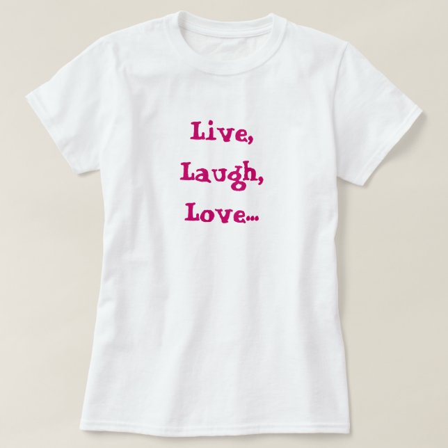 Camiseta Vivo, riso, amor… Aumento, alvo, T da boneca do (Frente do Design)