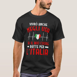 Camiseta Vivrò Anche Negli Usa Mãe Il Mio Cuore Batte Por L
