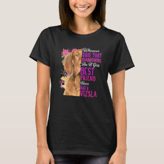 Camiseta Vizsla É Uma Menina, Melhor Amiga Cachorro Mama Mã