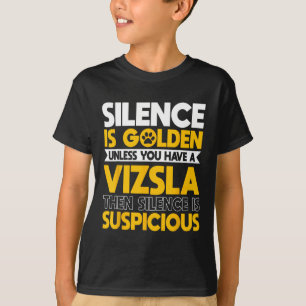 Camiseta Vizsla Húngara Caça Cães Silêncio É Sus