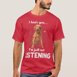 Camiseta Vizsla, ouvi você não escutar