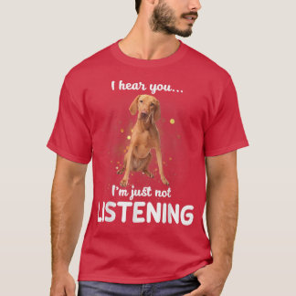 Camiseta Vizsla, ouvi você não escutar