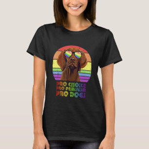 Camiseta Vizsla Pro Choice Pro Feminismo Pro Cães Lgbtq Fem