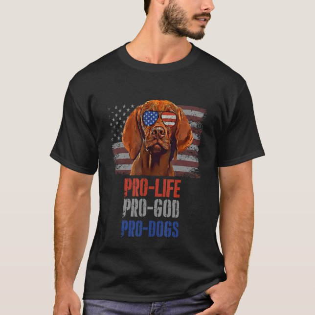 Camiseta Vizsla Pro Life Pro God Pro Cães (Frente)