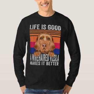 Camiseta Vizslas com cabelo desplugado faz sua vida boa vin