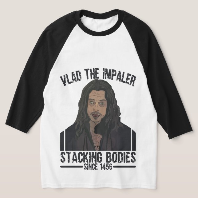Camiseta Vlad the Impaler - Corpos de Empilhamento desde 14 (Postura )