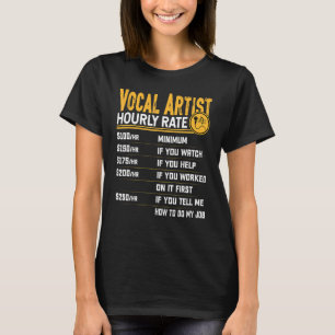 Camiseta Vocal Artist Ha Rate por Hora Cantando Músico Voca