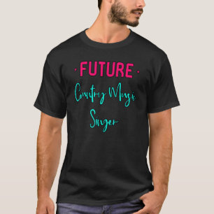 Camiseta Vocal motivacional para o futuro da música country