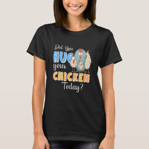 Camiseta Você Abraçou seu Frango Hoje Fazenda