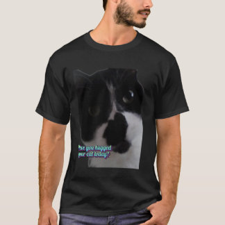 Camiseta Você Abraçou Seu Gato Hoje Desenho Divertido Amant