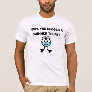 Camiseta Você abraçou um nadador hoje?