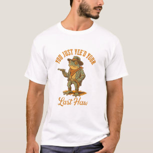 Camiseta Você Acabou de Iii Seu Último Haw