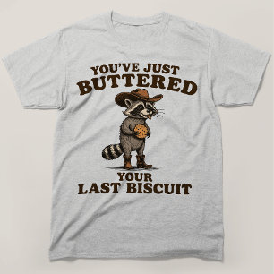 Camiseta Você Acabou de Passar Manteiga no Seu Último Bisco