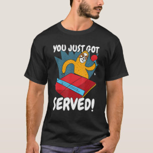 Camiseta Você acabou de ser servida de pino de Tênis de Mes