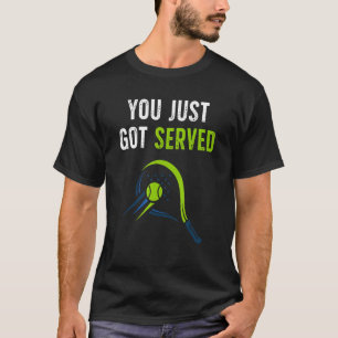 Camiseta Você acabou de ser servido para tênis design