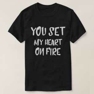 Camiseta Você Acende Meu Coração Com Ditos Citações Amor