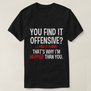 Camiseta você acha isso ofensivo?