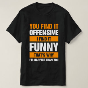 Camiseta Você Acha Que É Ofensivo Eu Acho