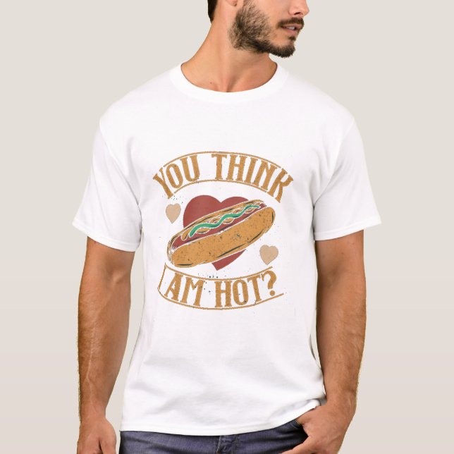 Camiseta Você acha que eu sou o cachorro quente (Frente)