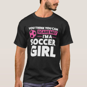 Camiseta você acha que pode me assustar Eu sou uma bola de
