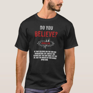 Camiseta Você Acredita? John 3:36 Bíblia Verse