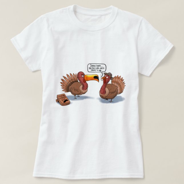 Camiseta Você Ainda Parece Uma Turquia (Frente do Design)