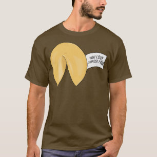 Camiseta Você ama a Comida chinesa, citação de biscoito for