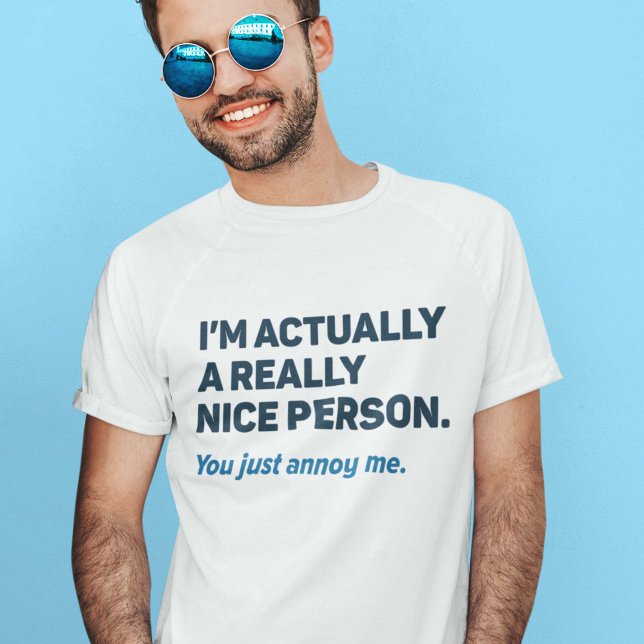 Camiseta Você Apenas Me Enfureceu (nice person shirt)