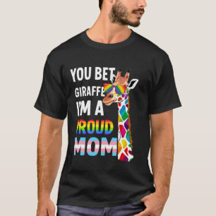 Camiseta Você Aposta Girafa Eu Sou Uma Mãe Orgulhosa - LGBT