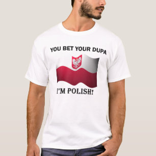 Camiseta "Você aposta seu dupa que eu sou" t-shirt polonês