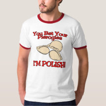 Você aposta seus pierogies que eu sou polonês