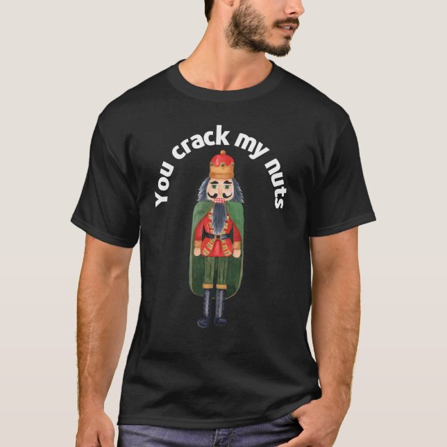 Camiseta Você arranca minhas loucos (Frente)