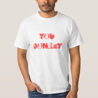 CAMISETA VOCÊ ASNO