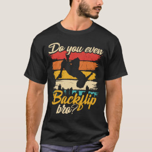 Camiseta Você Até Dá Um Voltar Para O Bro Parkour?