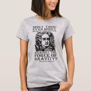 Camiseta Você Até Grita? - Sir Isaac Newton