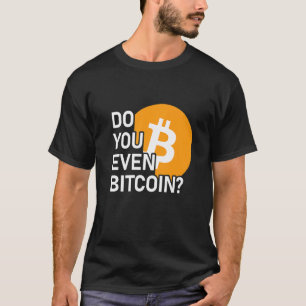 Camiseta Você Até Mesmo Bitmoney Coin Crypto