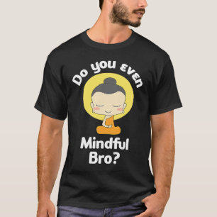 Camiseta Você Até Mindeza O Iluminismo Do Buda?