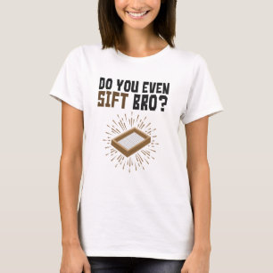 Camiseta Você Até Sift Bro Arqueology?