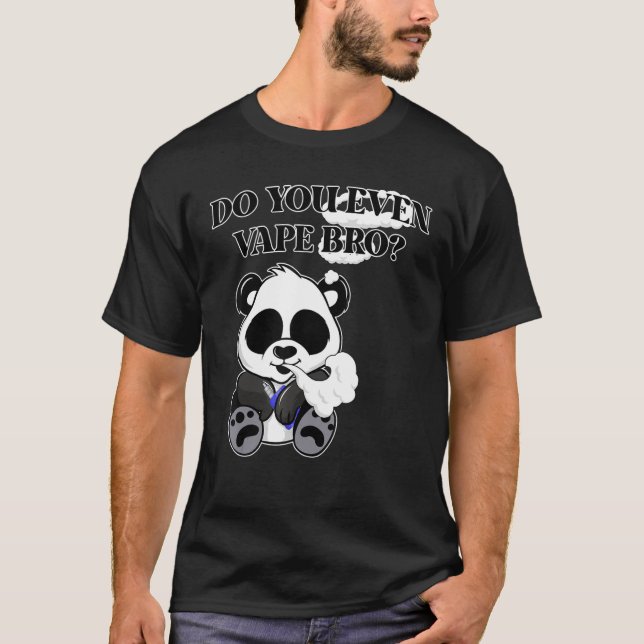 Camiseta Você Até Vapita O Bro Panda Bear Vapetendo Hobbyis (Frente)