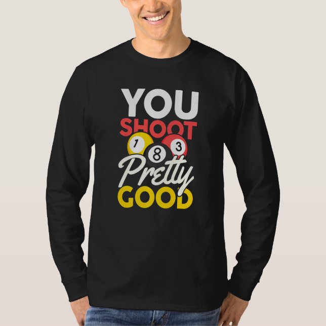 Camiseta Você atira bastante bem (Frente)