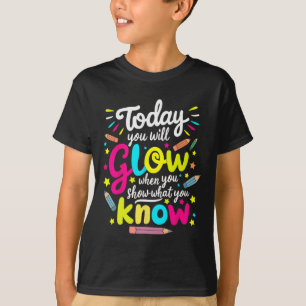 Camiseta Você Brilhará Quando Mostrar O Que Você Sabe Testa
