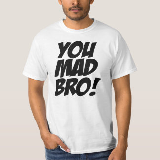 CAMISETA VOCÊ BRO LOUCO! ORIGINAL