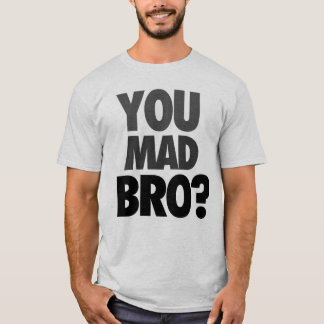 Camiseta "Você Bro louco?" T-shirt