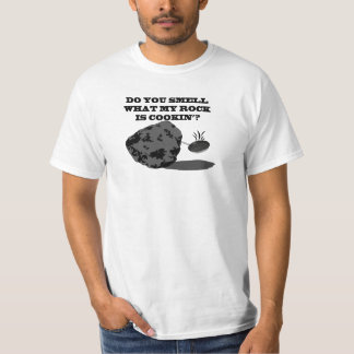 Camiseta Você cheira qual minha rocha é cookin'?