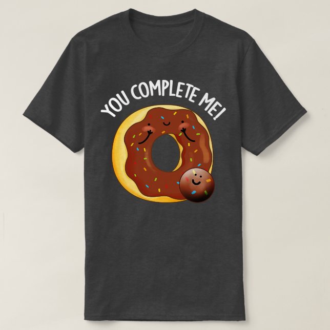 Camiseta Você Completou-Me Um Comida De Rosquinha (Frente do Design)